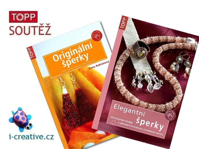 i-creative soutěž o knihy TOPP: Elegantní šperky peyotovým stehem z japonských rokajlů a korálků delica + Originální šperky z recyklovatelných materiálů