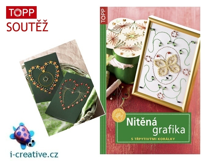 Soutěž i-creative.cz o knihu TOPP Nitěná grafika s třpytivými korálky